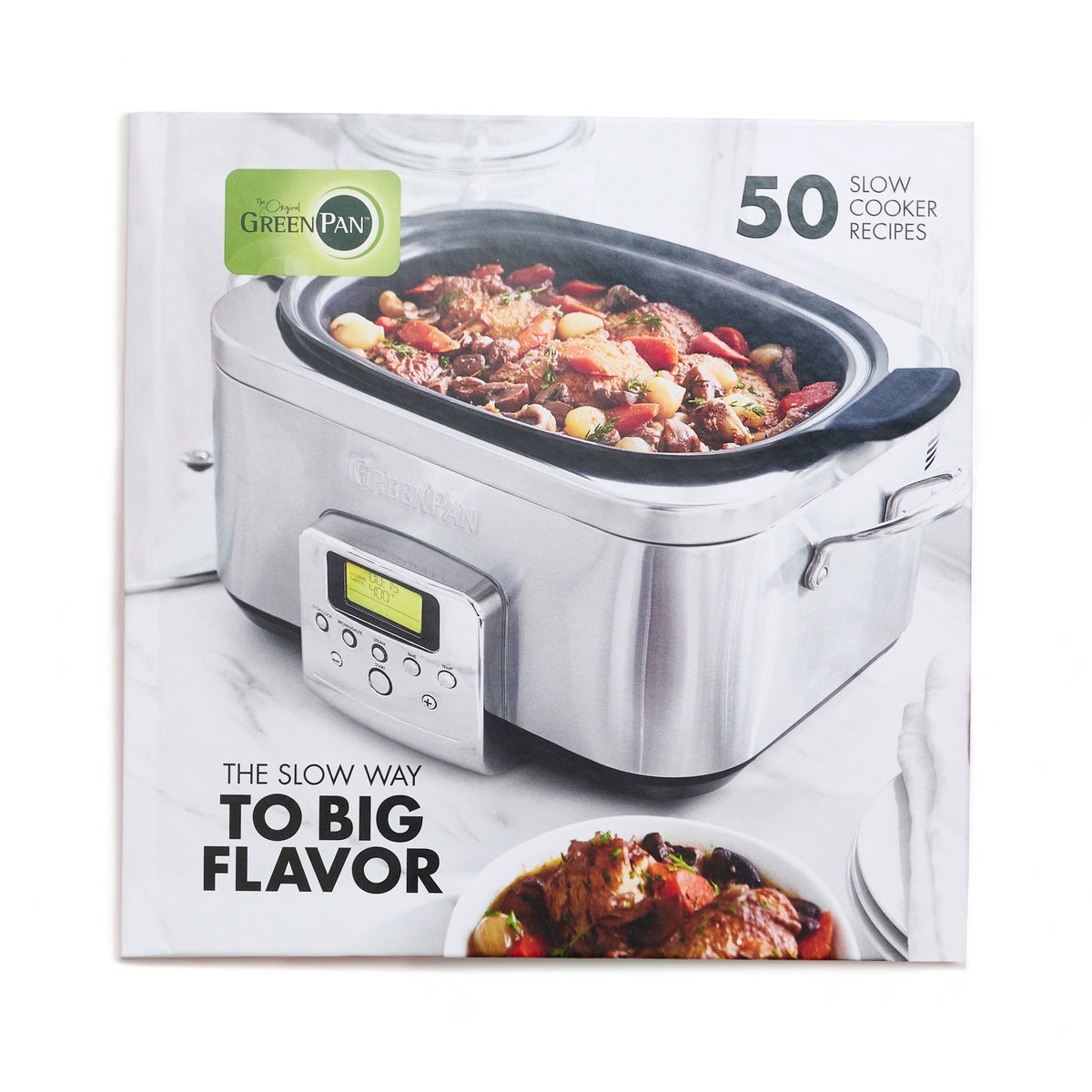 The Slow Way to Big Flavor Slow Cooker Cookbook